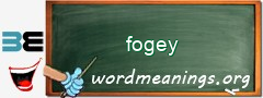 WordMeaning blackboard for fogey